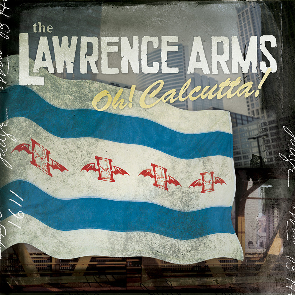 Lawrence Arms - Oh! Calcutta!