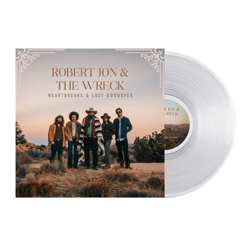 Robert Jon & The Wreck - Heartbreaks & Last Goodbyes (Clear)