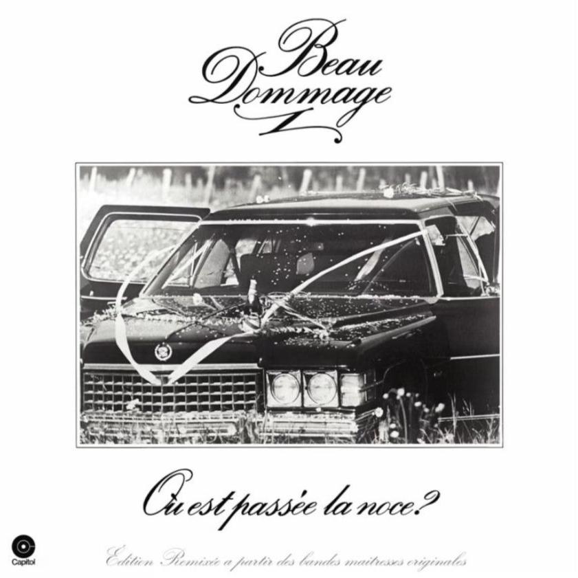 Beau Dommage - Où Est Passée La Noce?