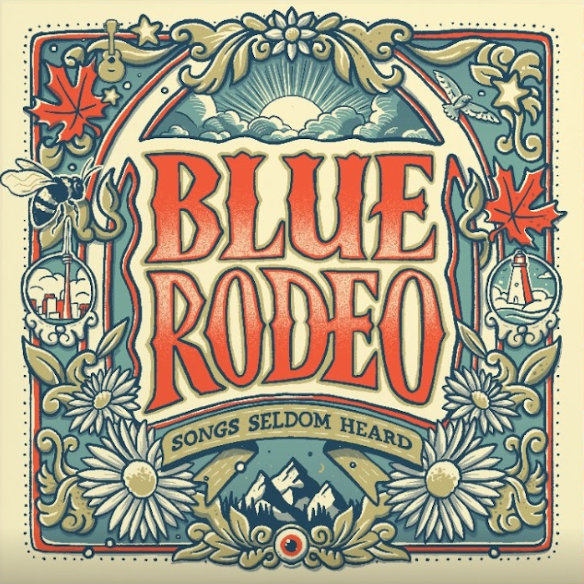 Blue Rodeo - Songs Seldom Heard (Green)