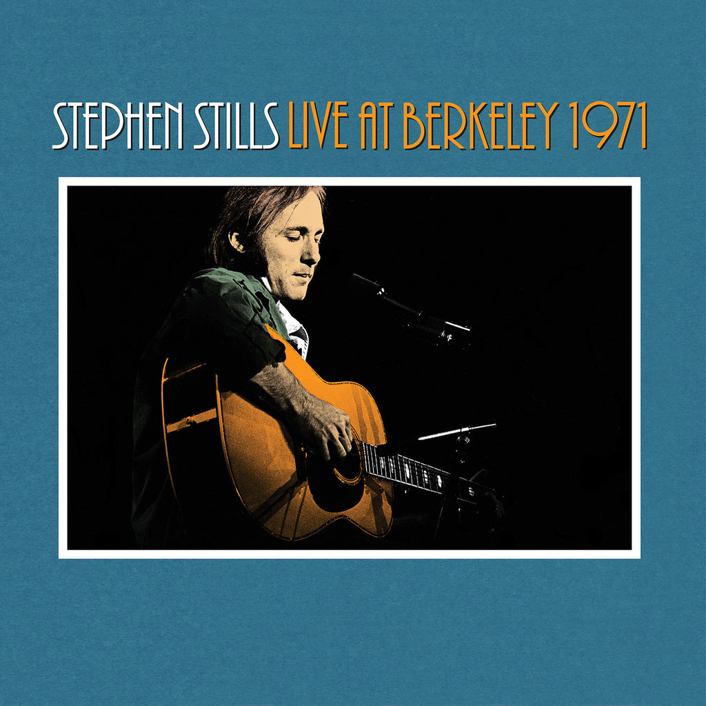 Stephen Stills - Live At Berkelet 1971 (2LP)