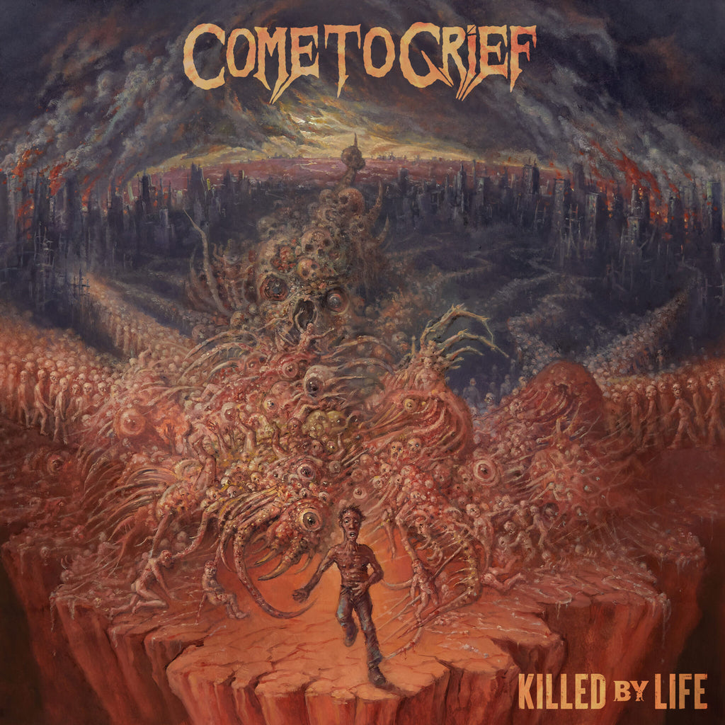 Come To Grief - Killed By Life (Orange)