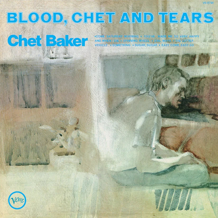 Chet Baker - Blood Chet and Tears