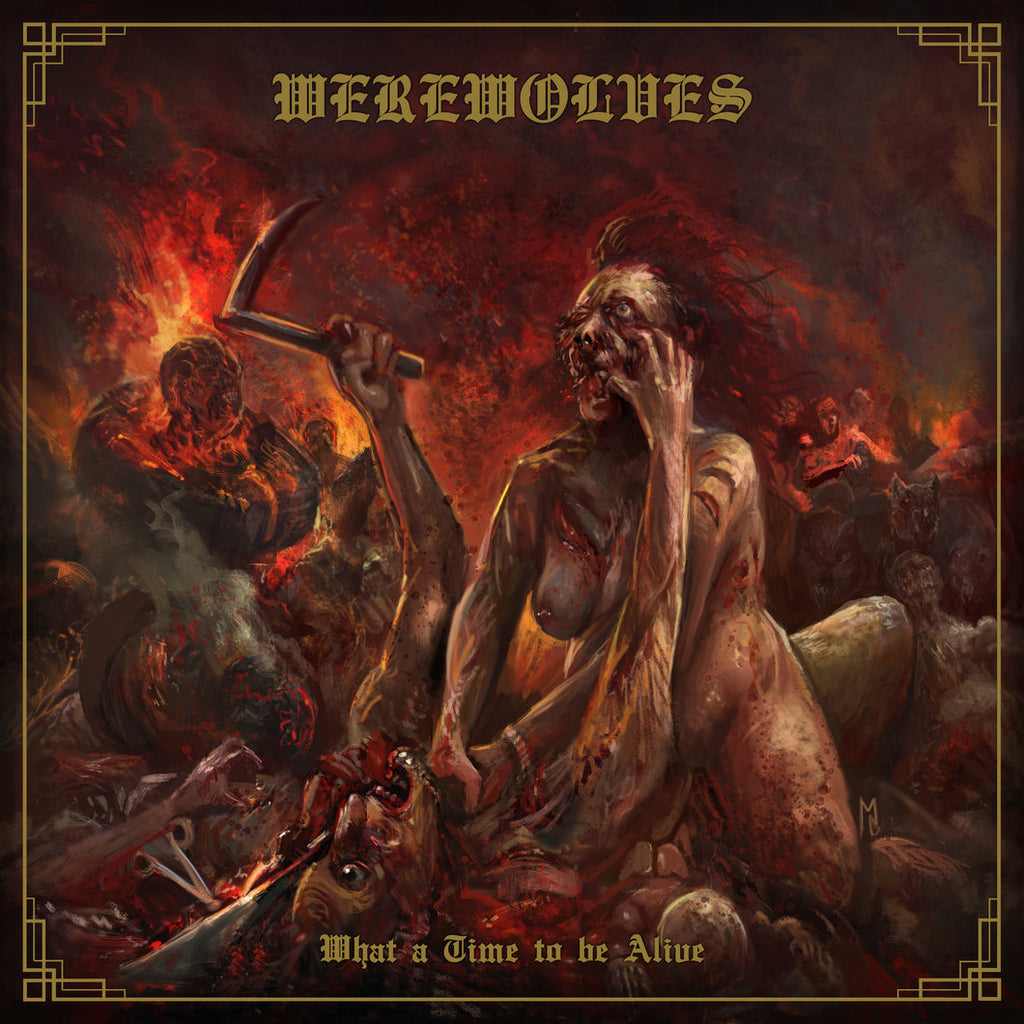 Werewolves - What A Time To Be Alive (Coloured)