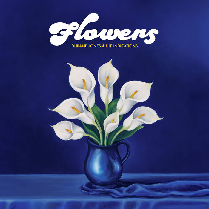 Durand Jones & The Indications - Flowers (Coloured)