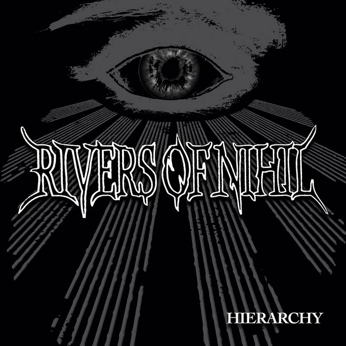 Rivers Of Nihil - Hierarchy