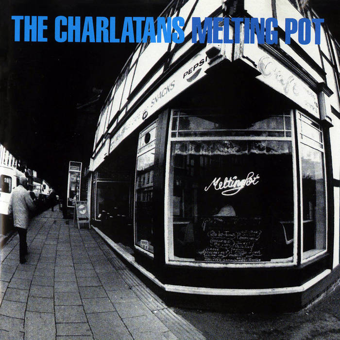 Charlatans - Melting Pot