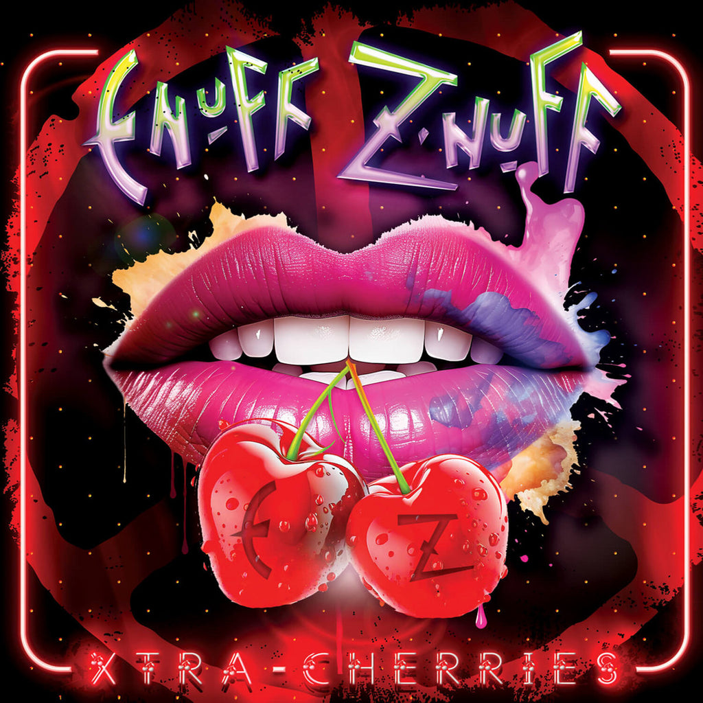 Enuff Z'Nuff - Xtra-Cherries (Coloured)