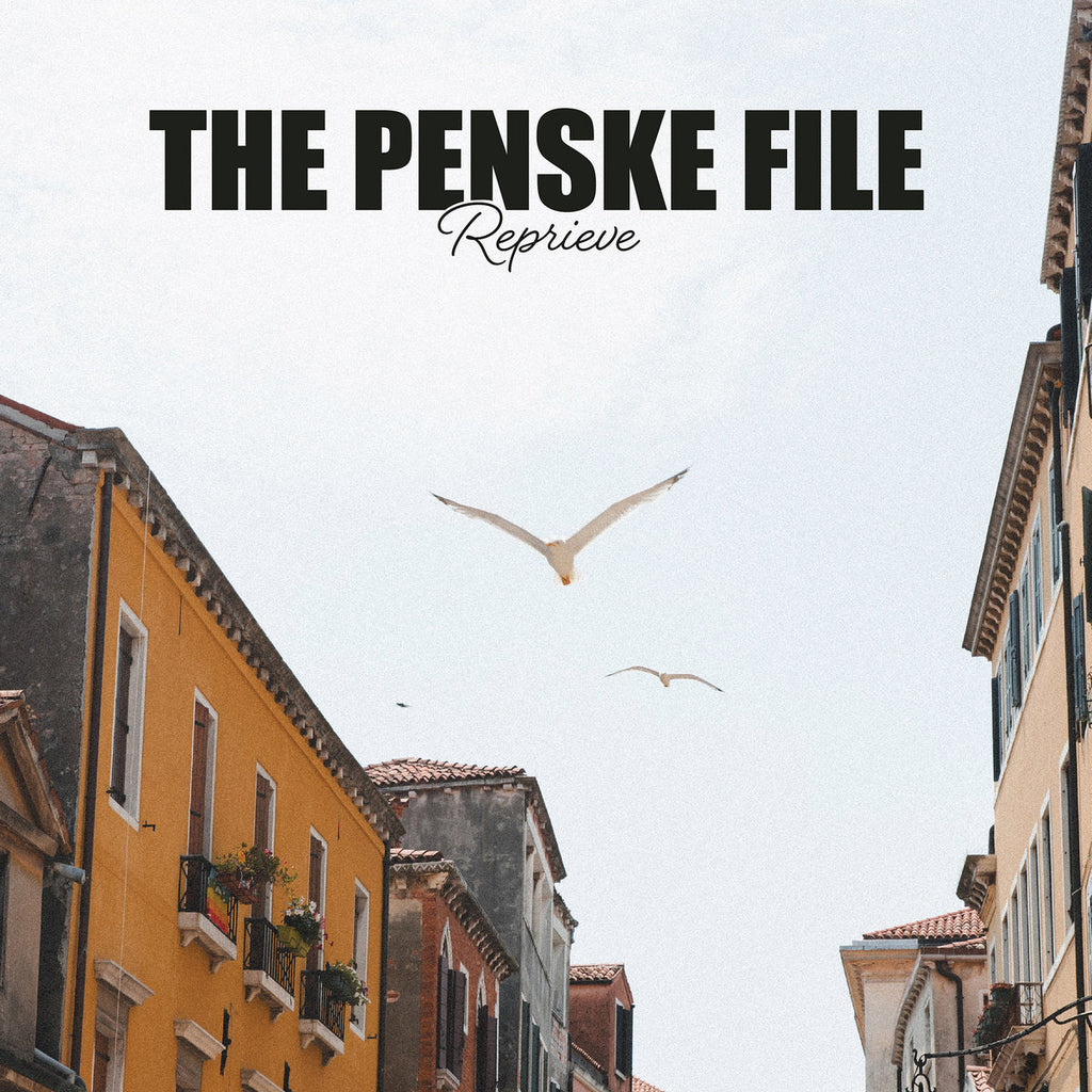 Penske File - Reprieve