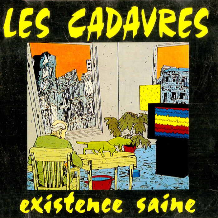 Les Cadavres - Existence Saine