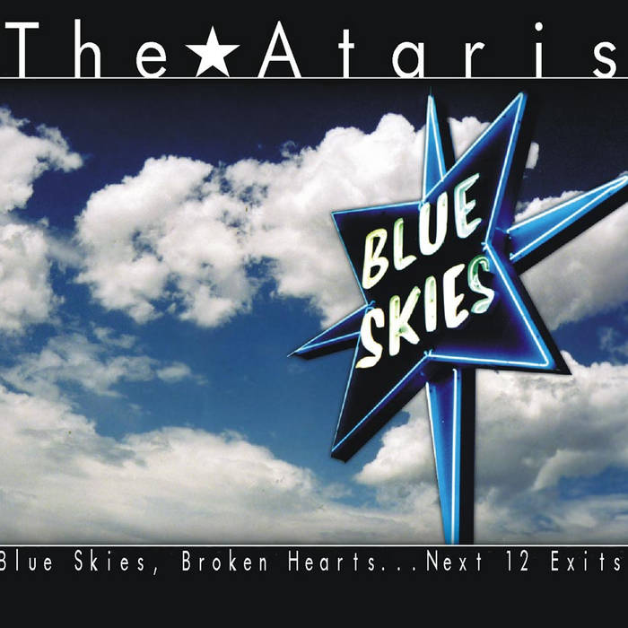 Ataris - Blue Skies, Broken Hearts (Coloured)