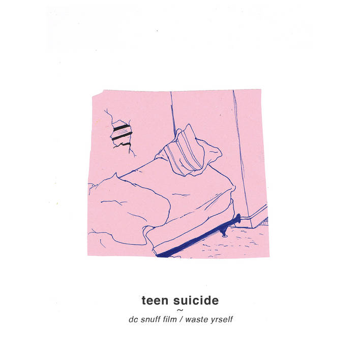 Teen Suicide - DC Snuff Film / Waste Yrself (Pink)