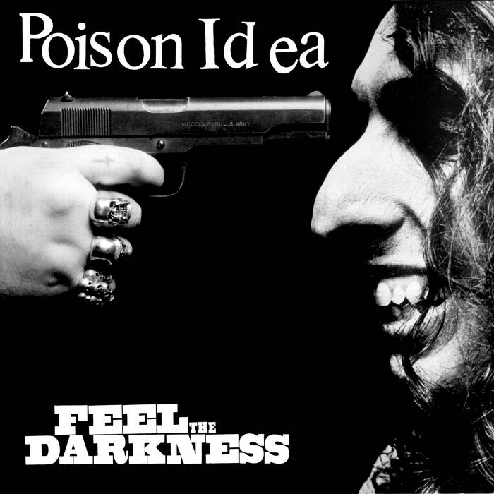 Poison Idea - Feel The Darkness (2LP)