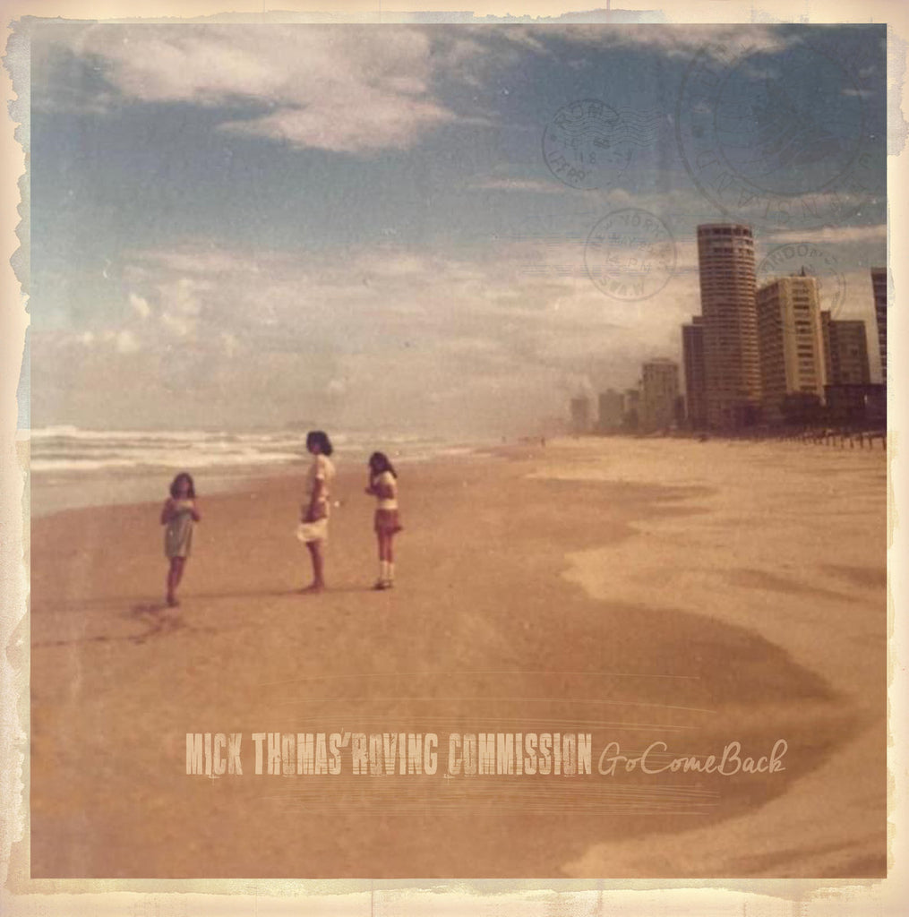 Mick Thomas' Roving Commission - GoComeBack