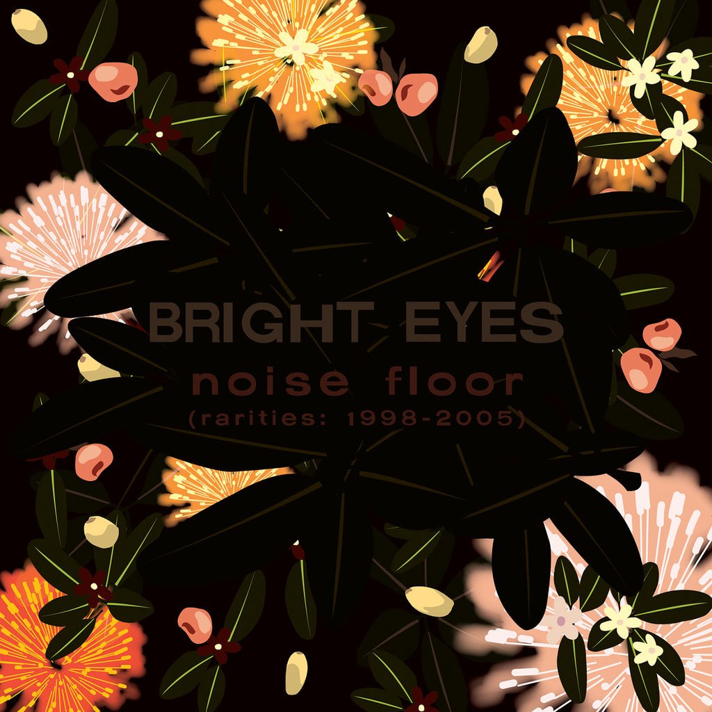 Bright Eyes - Noise Floor: Rarities (1998-2005)(2LP)