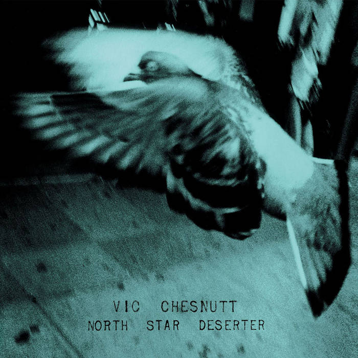 Vic Chesnutt - North Star Deserter (2LP)