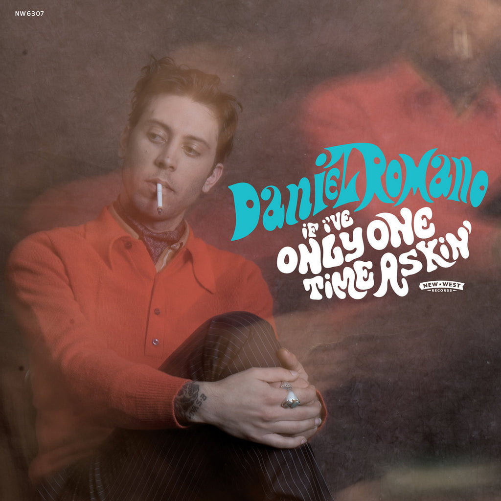 Daniel Romano - If I've Only One Time Askin' (Coloured)