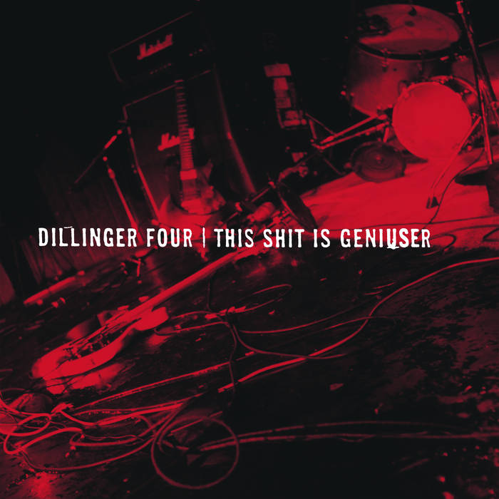 Dillinger Four - The Shit Is Geniuser