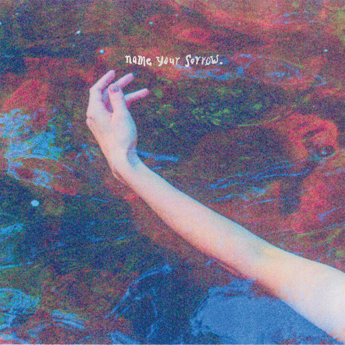 Pillow Queens - Name Your Sorrow (Blue)