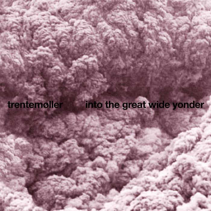 Trentemoller - Into The Great Wide Yonder (2LP)