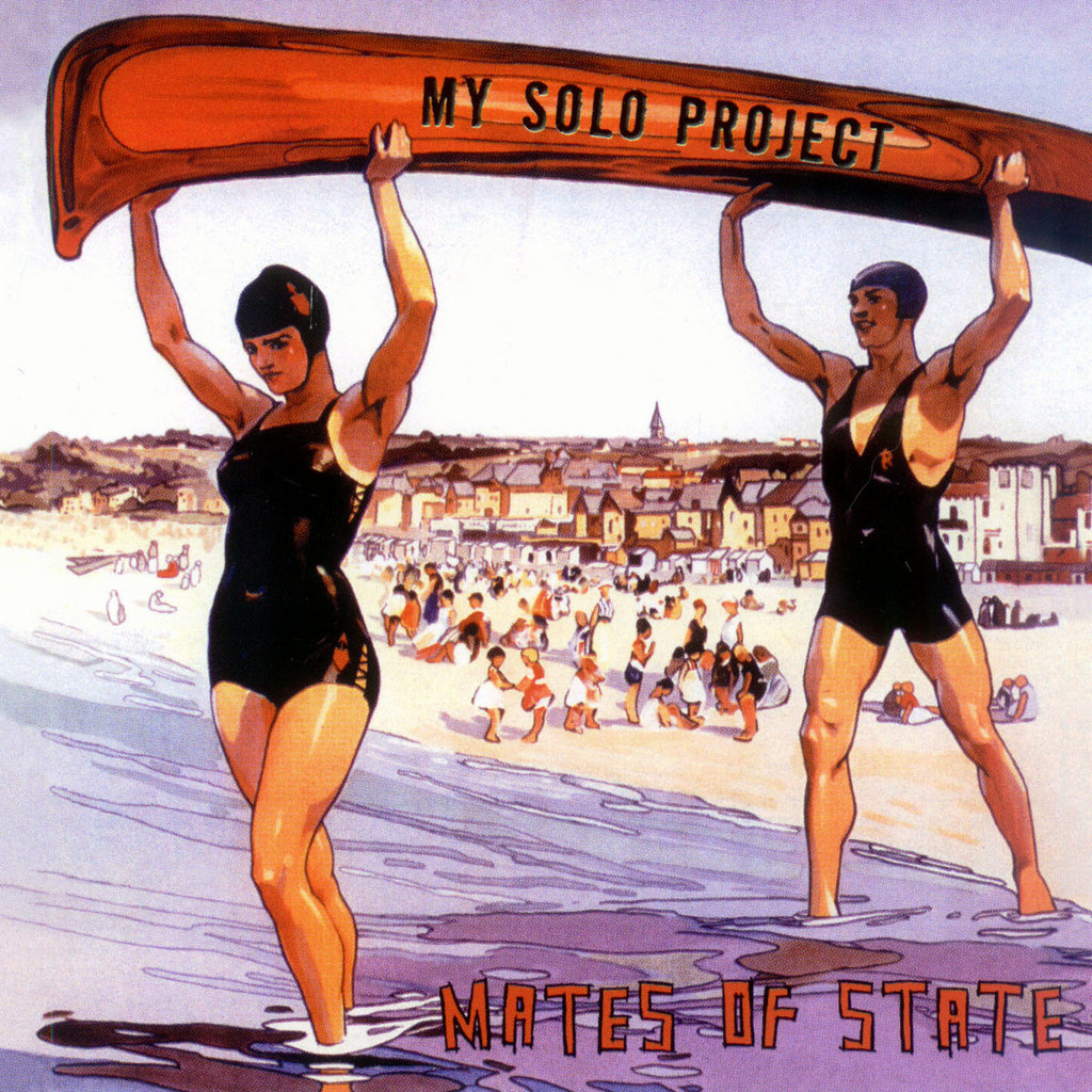 Mates Of State - My Solo Project (Pink)