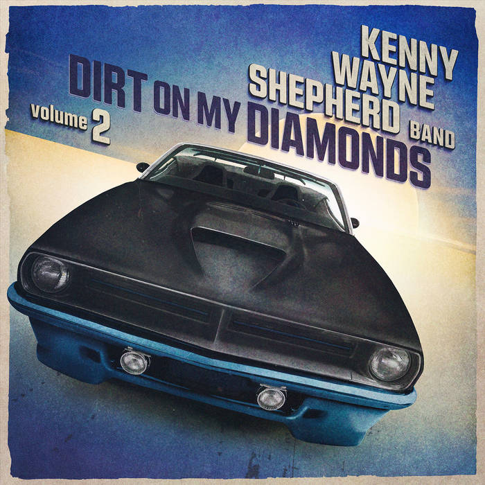 Kenny Wayne Shepherd - Dirt On My Diamonds Vol. 2 (Coloured)