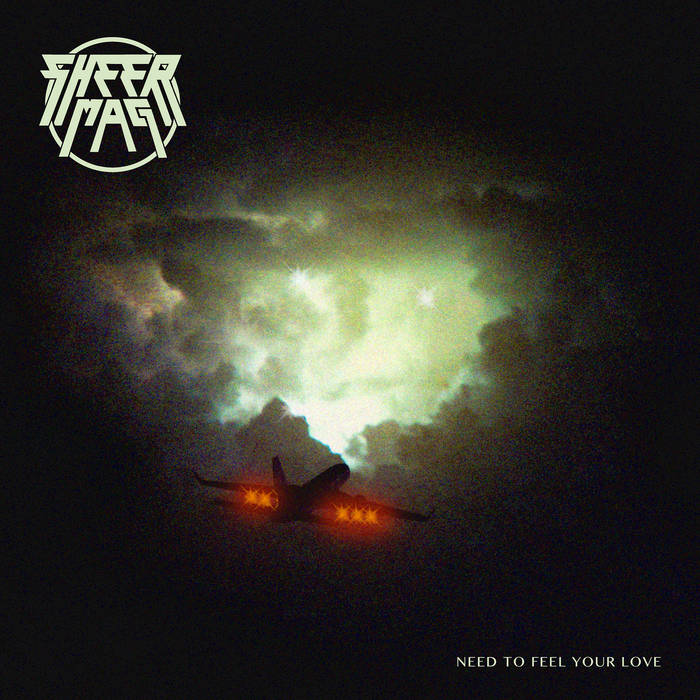 Sheer Mag - Need To Feel Your Love (Coloured)