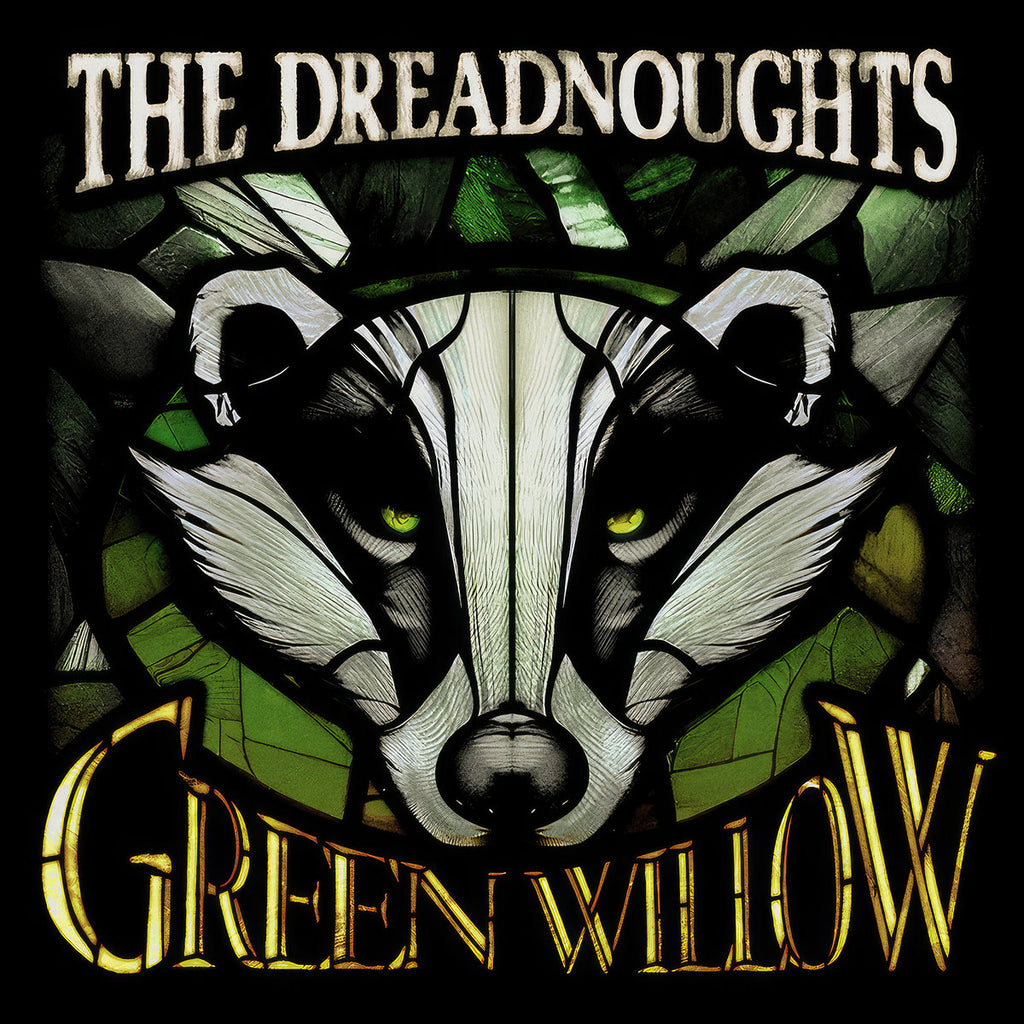 Dreadnoughts - Green Willow (Gold)