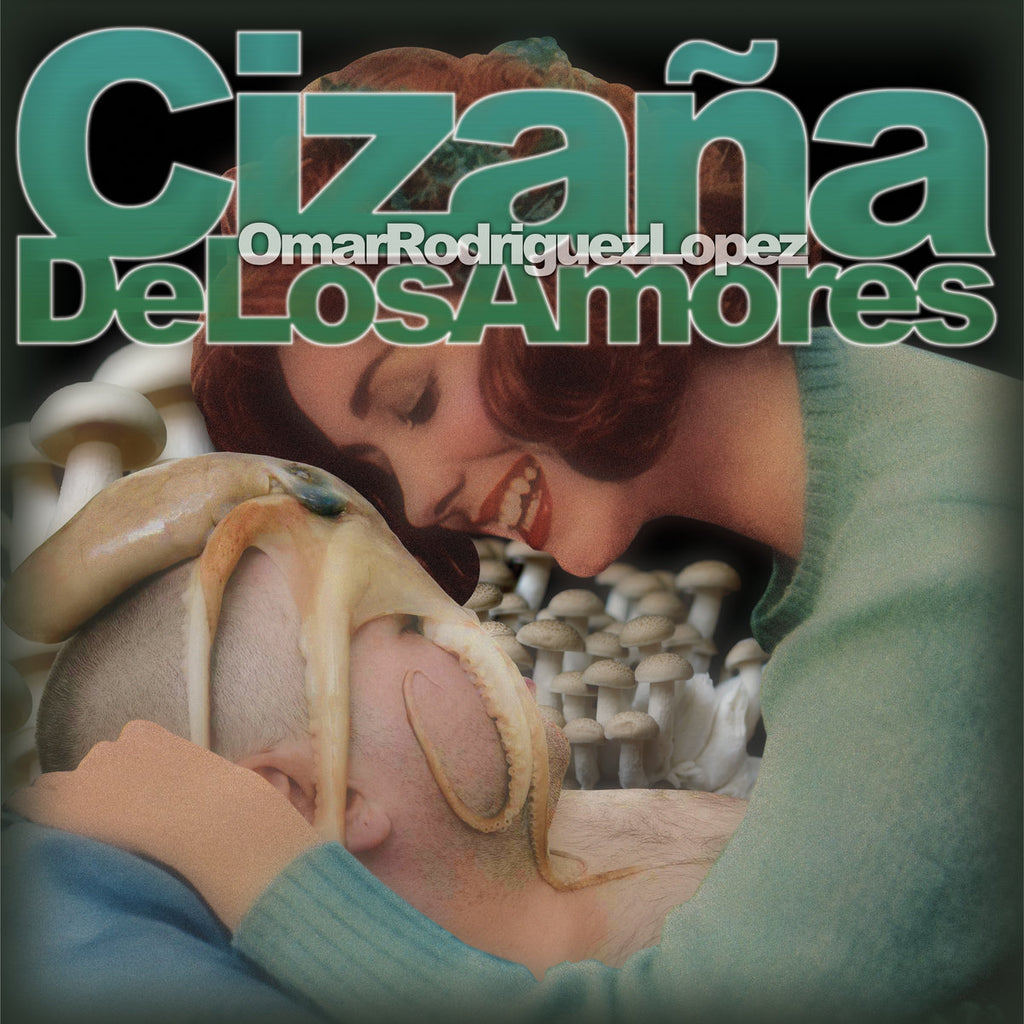 Omar Rodriguez-Lopez - Cizaña De Los Amores