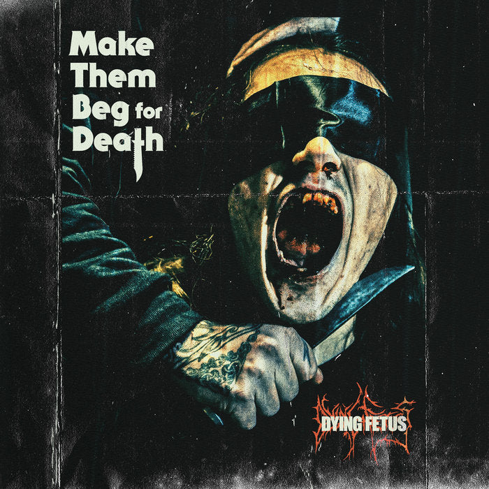 Dying Fetus - Make Them Beg For Death (Blue)