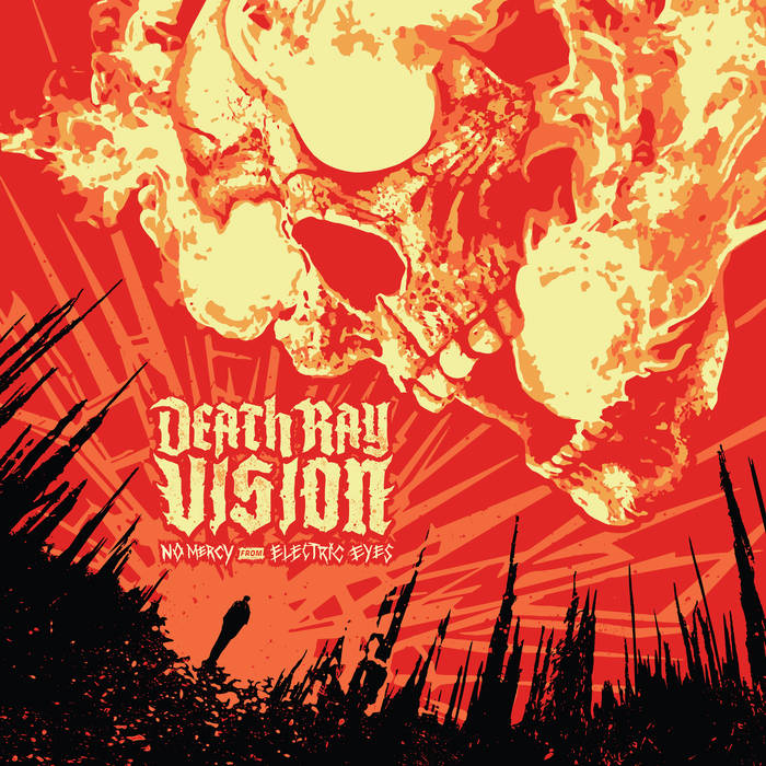 Death Ray Vision - No Mercy From Electric Eyes (Coloured)