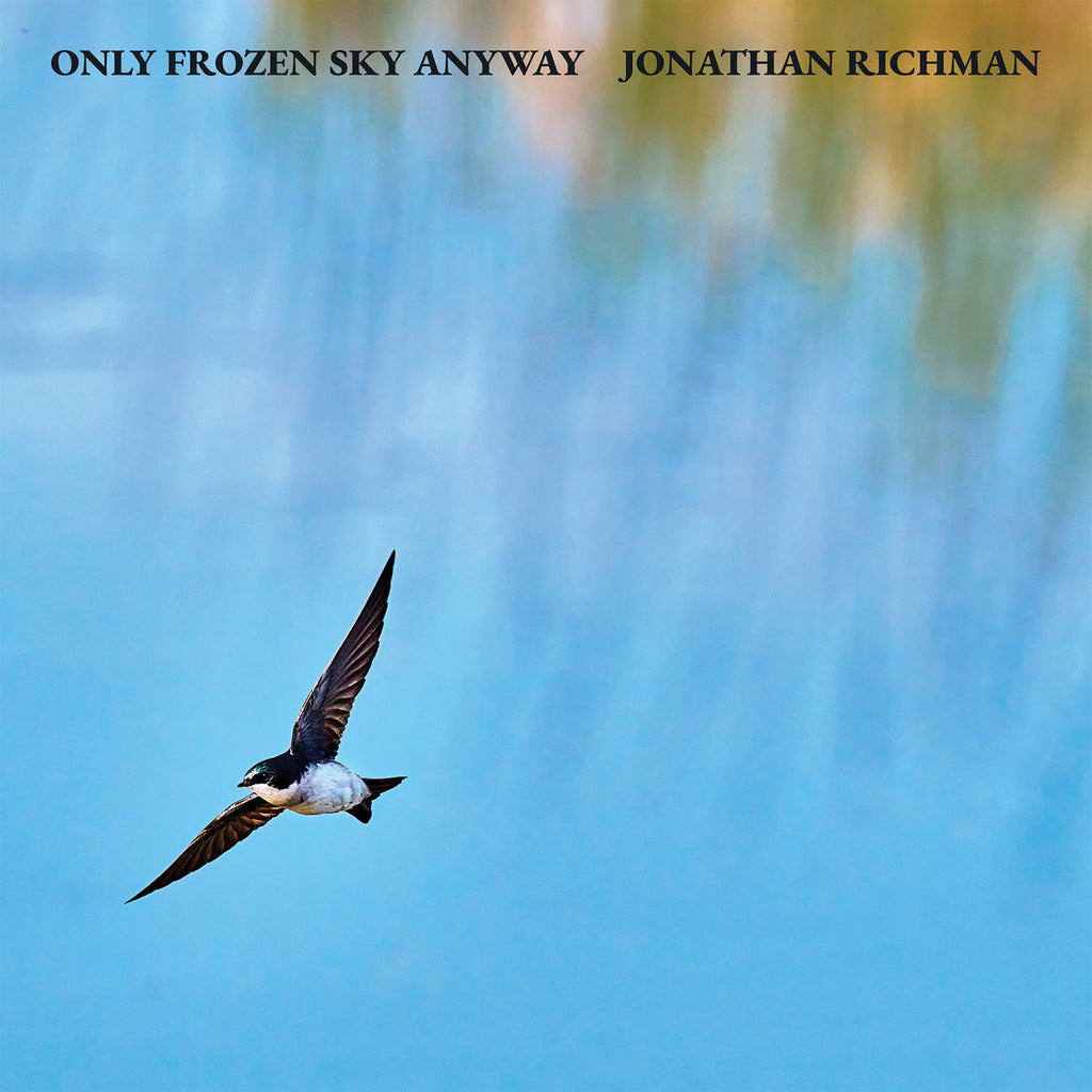 Jonathan Richman - Only Frozen Sky Anyway (CD)