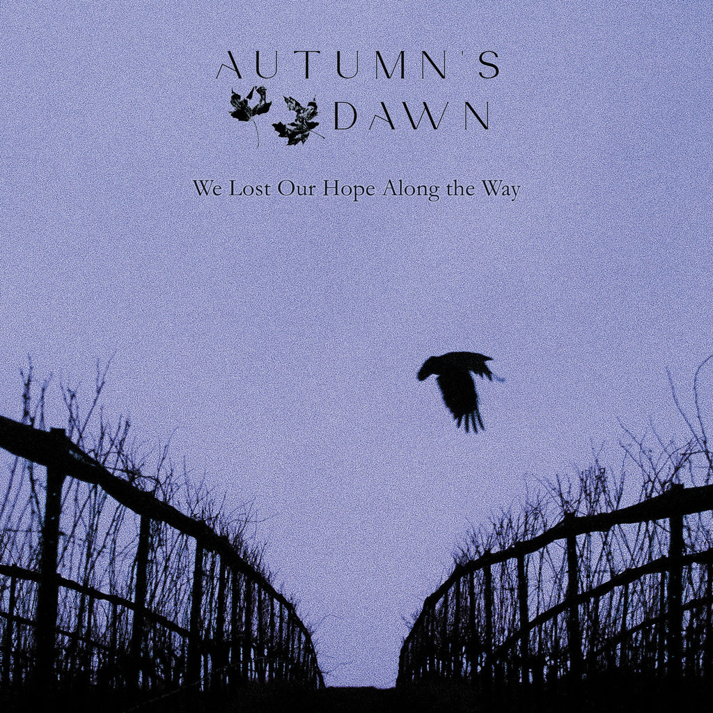 Autumn's Dawn - We Lost Our Hope Along The Way (Blue)