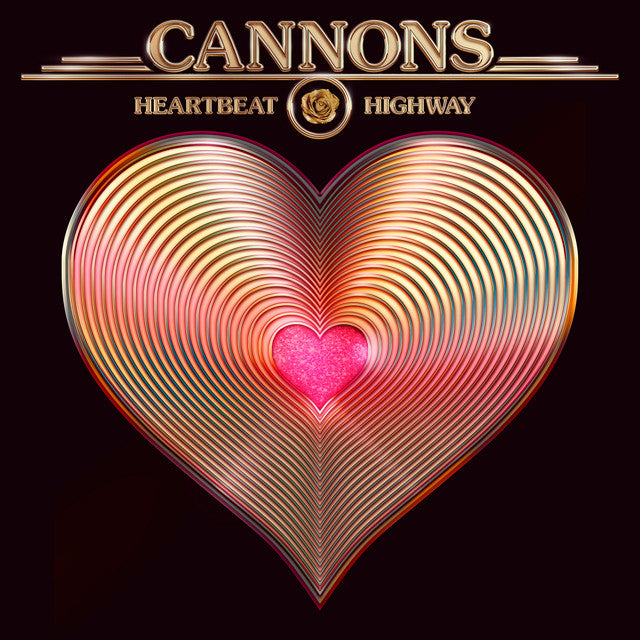 Cannons - Heartbeat Highway (Gold)