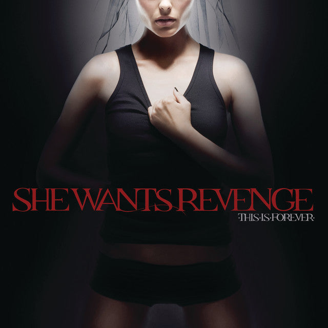 She Wants Revenge - This Is Forever (2LP)