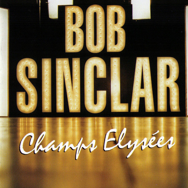 Bob Sinclar - Champs Elysees (2LP)