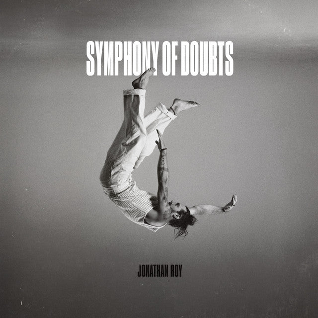 Jonathan Roy - Symphony Of Doubts