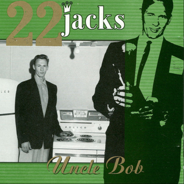 22 Jacks - Uncle Bob