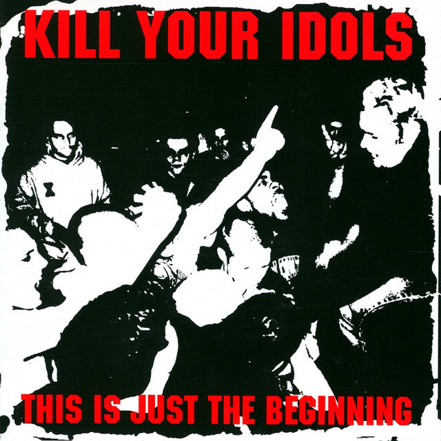 Kill Your Idols - This Is Just The Beginning (Yellow)