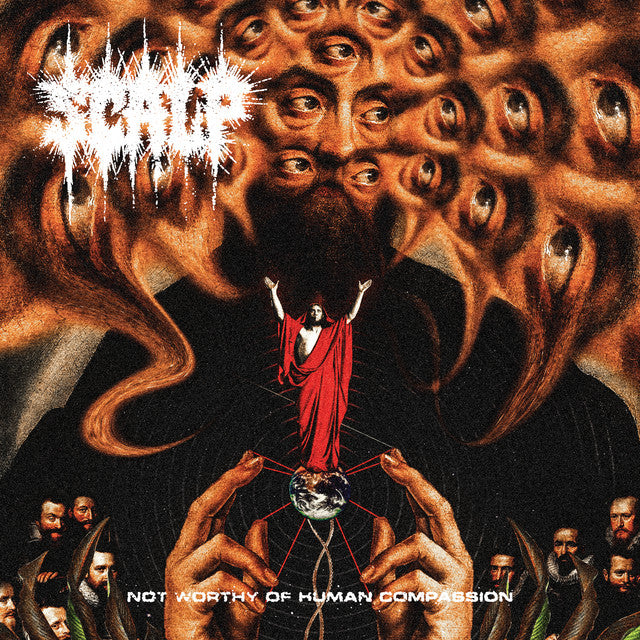 Scalp - Not Worthy Of Human Compassion (Coloured)