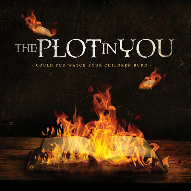 Plot In You - Could You Watch Your Children Burn (Yellow)