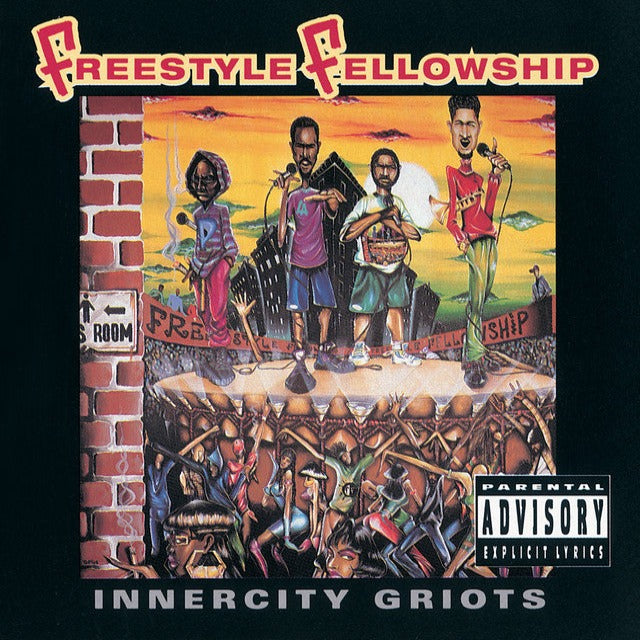 Freestyle Fellowship - Innercity Griots