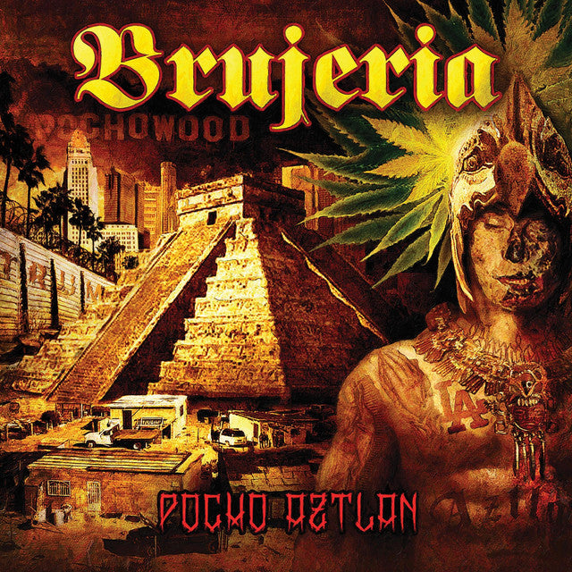 Brujeria - Pocho Aztlan (2LP)
