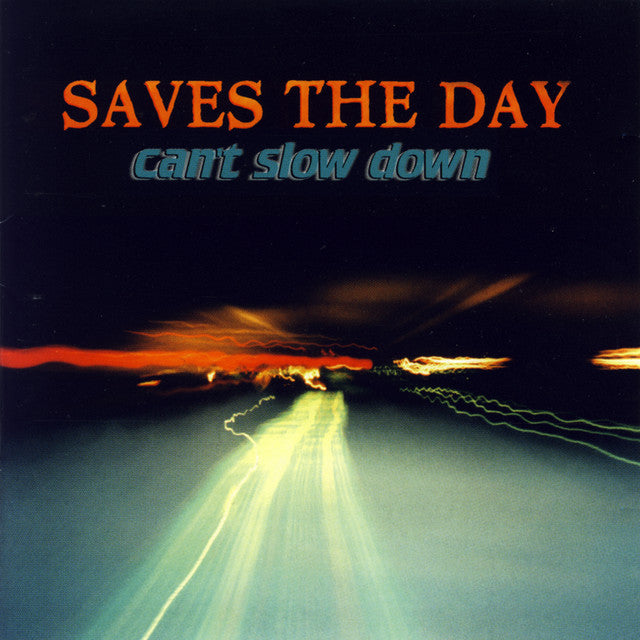 Saves The Day - Can't Slow Down (Coloured)