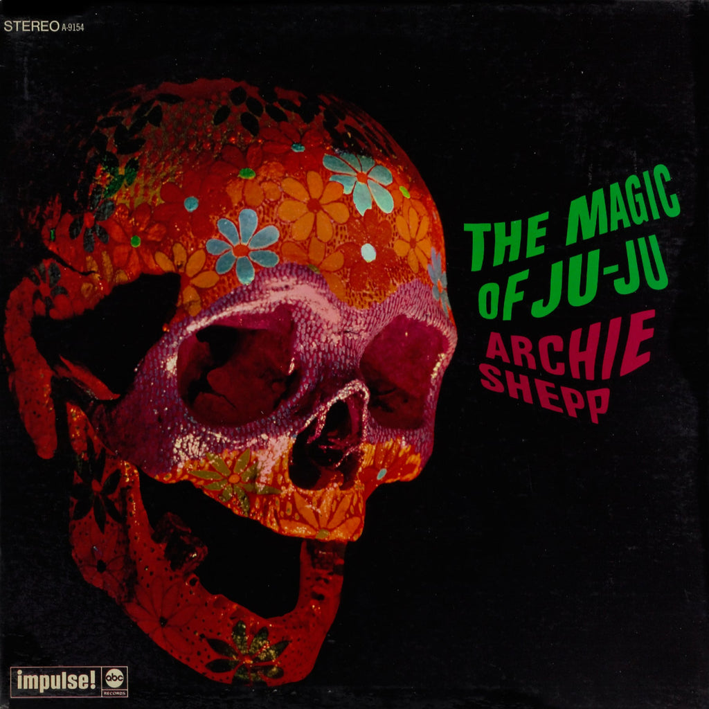 Archie Shepp - Magic Of Ju-Ju