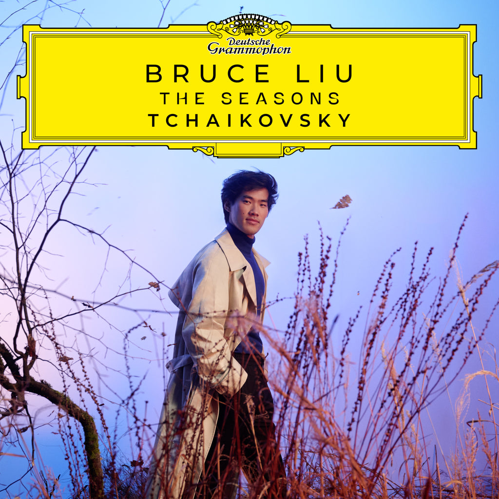 Bruce Liu - Tchaikovsky: The Seasons