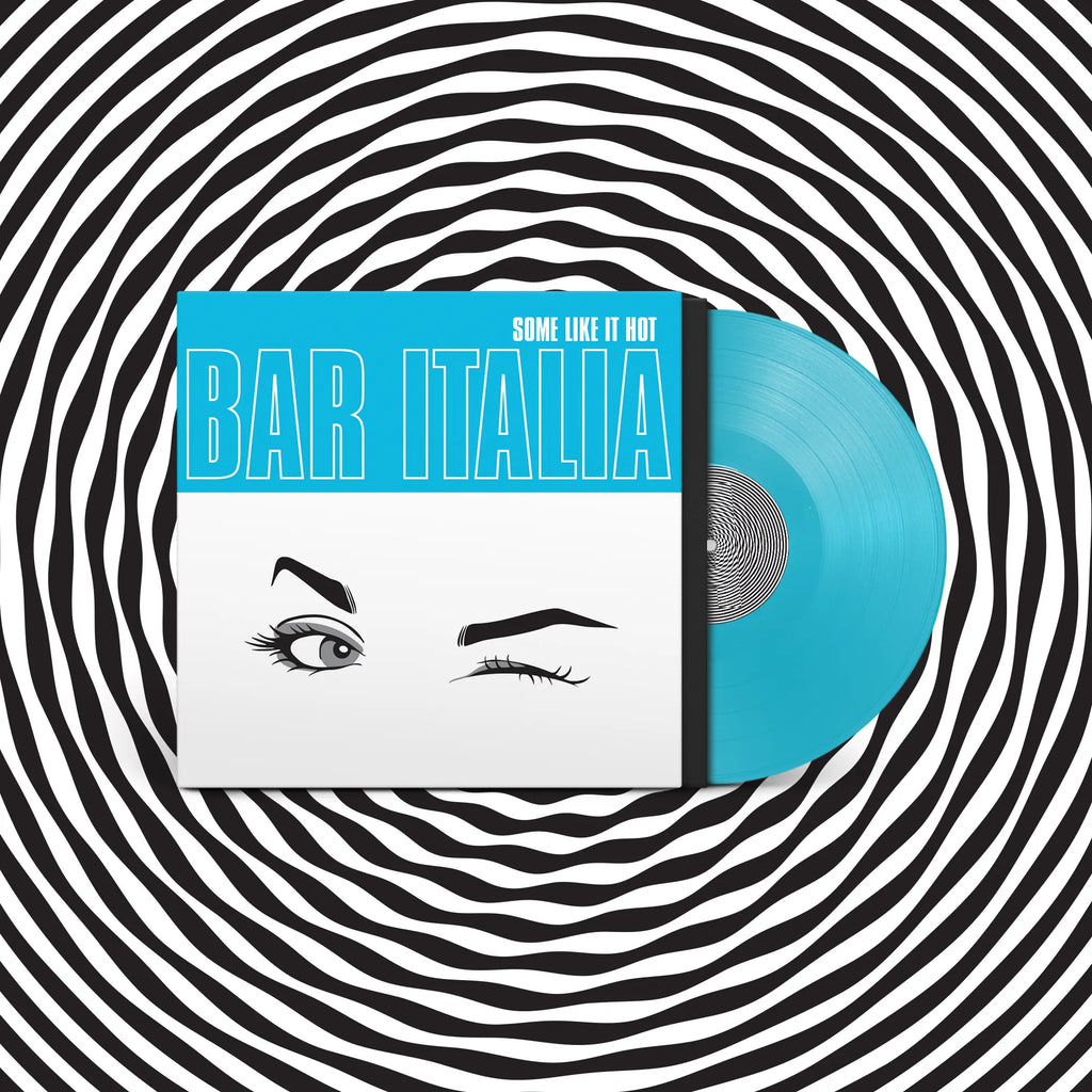 Bar Italia - Some Like It Hot (Coloured)