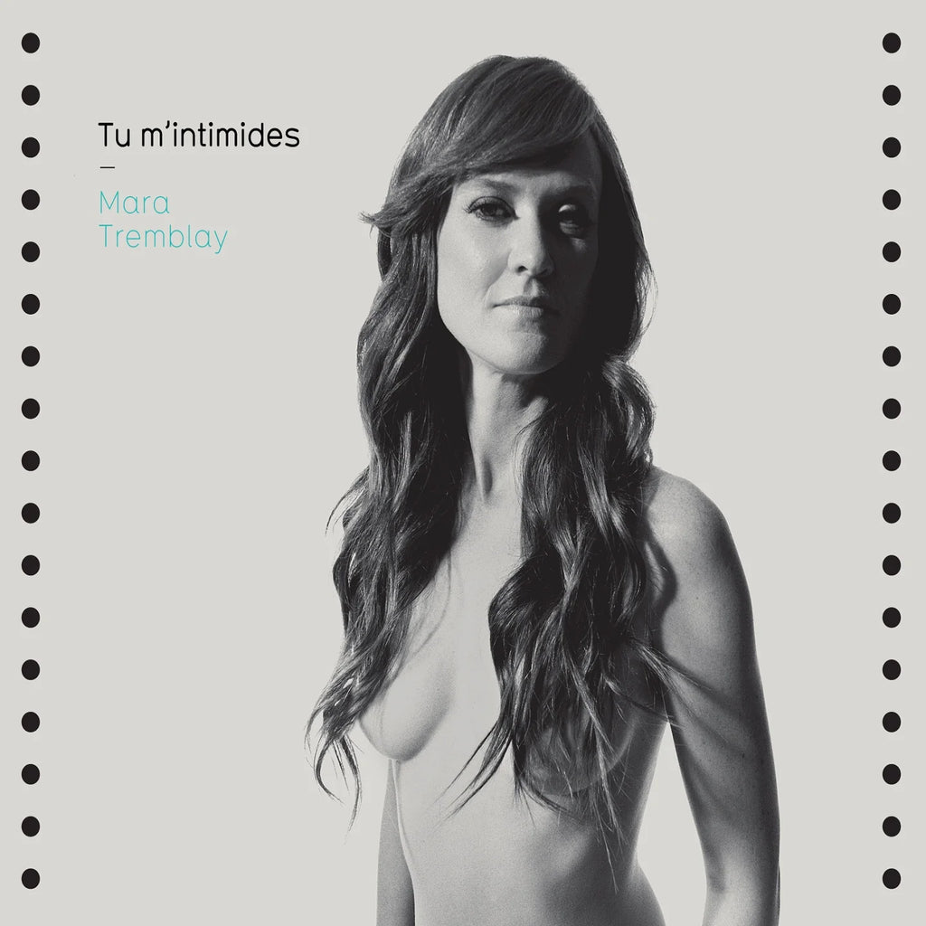 Mara Tremblay - Tu M'Intimides