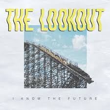 Lookout - I Know The Future (Coloured)