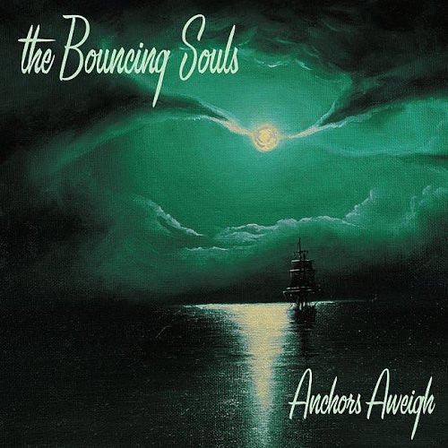 Bouncing Souls - Anchors Aweigh (Coloured)